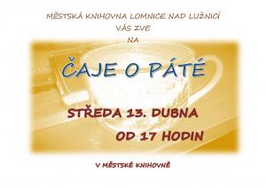 ČAJE O PÁTÉ 13.4.